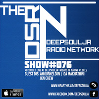DSRN_SHOW_#076D_JKN CREW by THE DEEPSOULJA RADIO NETWORK