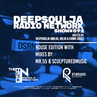 DSRN SHOW #092A HOUSE by Mr.55 by THE DEEPSOULJA RADIO NETWORK