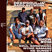 DSRN SHOW #098A by DEEPSOULJA with Soul Gondwana, Nyiko Namane &amp; K.G Sunset by THE DEEPSOULJA RADIO NETWORK