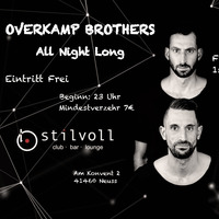 OVERKAMP BROTHERS All Night Long @ Stilvoll Club 15.03.19 by Overkamp Brothers