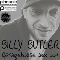 BILLY BUTLER GARAGE HOUSE MIX 001 by DJ BILLY BUTLER
