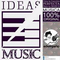 Edwin Peña - Ideas Music #8 by Edwin Peña