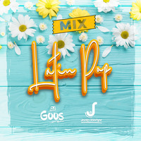 Mix Latin Pop BY Dj Goos &amp; Dj Josep by DJ GOOS