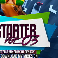 DJ DENAXY - STARTER VL 03@2017 raideout ink copyright by djdenaxy