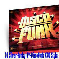Funky 09-Discofunk C90 Style-(Part One) by Stefano Silver