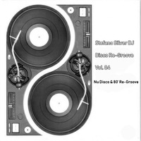 Disco Re-Groove Vol. 04 by Stefano Silver