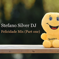 Felicidade Mix by Stefano Silver