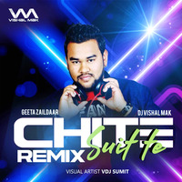Chitte Suit te - Geeta Zaildar - DJ VISHAL MAK  - 2020EDITION by DJ VISHAL MAK