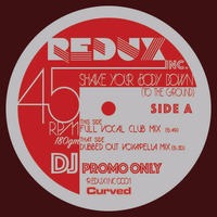 Shake your body down (to the ground) - Redux Inc - Full Vocal Club Mix by Redux Inc Records