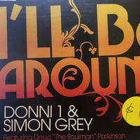 I'll Be Around (Simon Grey's Full Length Mix) - Redux INC Remaster - Donni 1 &amp; Simon Grey by Redux Inc Records