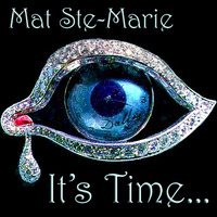 DJ Mat Ste-Marie - It's Time 2012 by Mat Ste-Marie