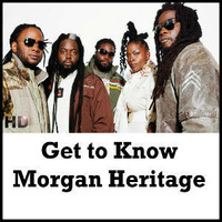 Get to Know Morgan Heritage by lovreggaemusic