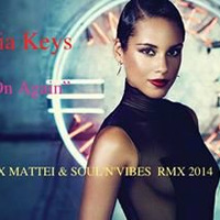 Alicia Keys-It's On Again (Alex Mattei &amp; Soul n' Vibes rmx) copia by Alessio Soulful Mattei