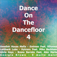 Dance On The Dance Floor 4 Mixed By DJ Eduardo Brava - Setembro 2010 by Eduardo Brava