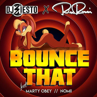 DJ Siesto & Rico Rossi Feat. Marty Obey & Nomii - Bounce That by DJ SIESTO