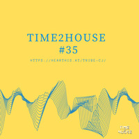 Time2House pres. Tribe vol 35 by Tribe
