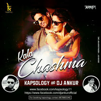 Kala Chasma - Kapsology & Dj Ankur by KAPSOLOGY