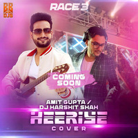 Heeriye Cover (Race-3) - Amit Gupta x DJ Harshit Shah by Bollywood Beats 4 Djs