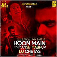 DJ Chetas - Zindagi Aa Raha Hoon Main vs Manse (Mashup) by Bollywood Beats 4 Djs