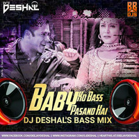 Baby Ko Bass Pasand Hai - Deejay Deshal's Bass Mix by Bollywood Beats 4 Djs