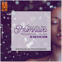 Humnava - Progressive Chillout Remix  | Dj Sid &amp; Dj Azim by Bollywood Beats 4 Djs