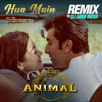 Hua Main Animal - Dj Abhi India  ( T-series Official Remix ) MUSICISLIFEVOL4 by DJ ABHI INDIA