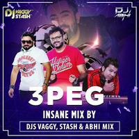 3Peg- DJs Vaggy,Stash & Abhi India Remix by DJ ABHI INDIA