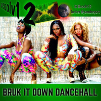 Bruk It Down Dancehall Mix by Cool V12