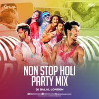 NON STOP HOLI PARTY MIX - DJ DALAL LONDON by DJ DALAL LONDON