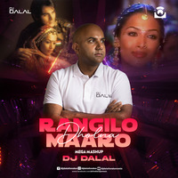 Rangilo Maro Dholna (Mega Mashup) - DJ Dalal London by DJ DALAL LONDON