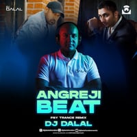 Angreji Beat (PSY Trance Remix) DJ Dalal London von DJ Dalal London