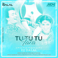 Tu Tu Tara vs Crazy (Mashup) DJ Dalal London by DJ DALAL LONDON