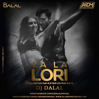 La La Lori (Remix) DJ Dalal London by DJ DALAL LONDON