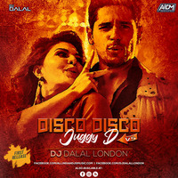 Disco Disco vs Juggy D (Mashup) DJ Dalal London by DJ DALAL LONDON