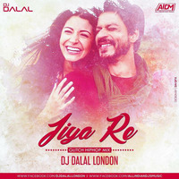 Jiya Re (Glitch Hop Mix) DJ Dalal London by DJ DALAL LONDON