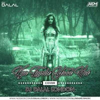 Kya Tumhe Yaad Hai (Remix) Dj Dalal London by DJ DALAL LONDON