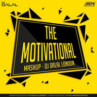 The Motivational Mashup - DJ Dalal London by DJ DALAL LONDON