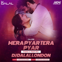 Jalebi - Mera Pyar Tera Pyar  (Piano x Trap Mix)  Dj Dalal London _ Arjit Singh by DJ DALAL LONDON