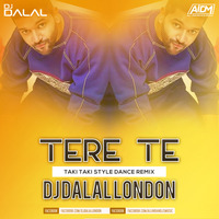 Guru Randhawa - Tere Te (Taki Taki Style Dance Remix) - Dj Dalal London by DJ DALAL LONDON