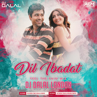 Dil Ibadat (Feel The Pain Mix) DJ Dalal London by DJ DALAL LONDON