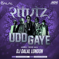 Udd Gaye (Hard Trap Mix) Dj Dalal London by DJ DALAL LONDON