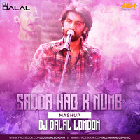 Sadda Haq X Numb (Trap Mashup) DJ Dalal London by DJ DALAL LONDON