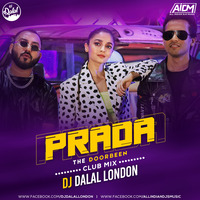 Prada Dura Dua  - The doorbeen (Club Mix) DJ Dalal London by DJ DALAL LONDON