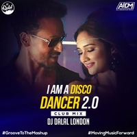 I Am A Disco Dancer 2.0 (Club Mix) - DJ Dalal London by DJ DALAL LONDON