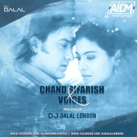 Chand Sifarish X Voices (Mashup) - DJ Dalal London by DJ DALAL LONDON