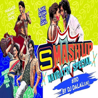  SMASHUP NAVRATRI SPECIAL #110 - DJ DALAL LONDON by DJ DALAL LONDON