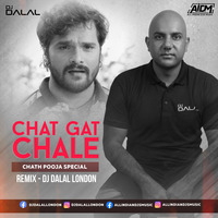 Chat Gat Chale (Remix) - DJ Dalal London {Chath Pooja Special} by DJ DALAL LONDON