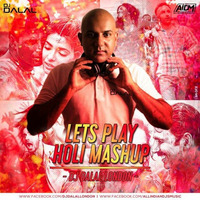 Do Me A Favour Lets Play Holi (Remix) - DJ Dalal London by DJ DALAL LONDON