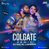 Colgate (Bhojpuri Dance Mix) - DJ Dalal London by DJ DALAL LONDON