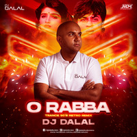 O Rabba (Trance 90's Retro Remix) - DJ Dalal London by DJ DALAL LONDON